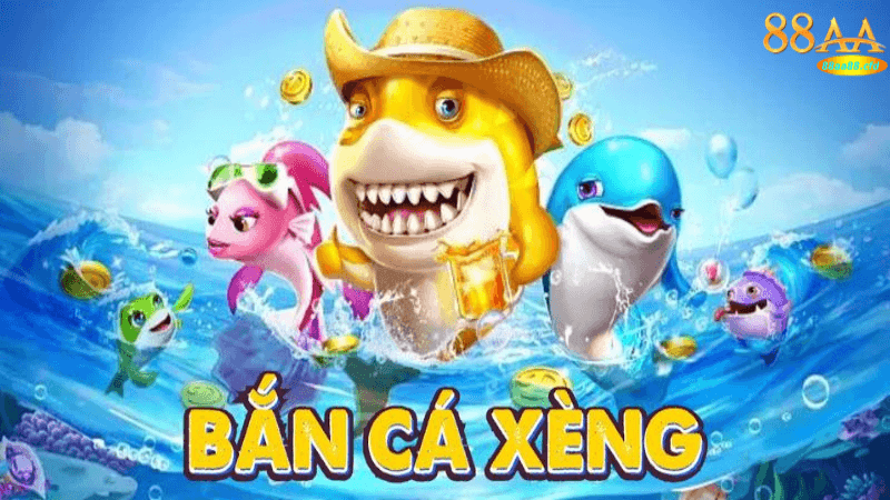 Chinh phục bắn cá xèng đổi thưởng tại 88aa