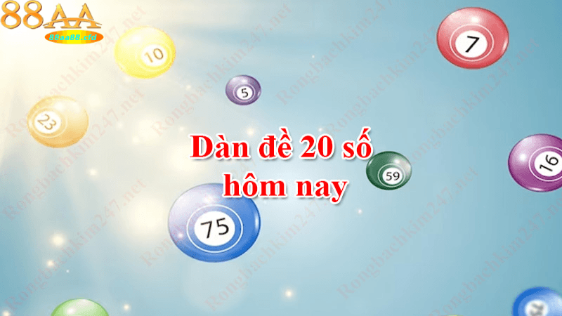 Những lưu ý quan trọng khi chọn dàn đề 20 số bất bại 88aa.