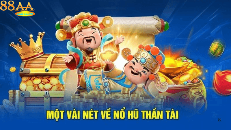 Tìm Hiểu Về Nổ Hũ Thần Tài 88aa.